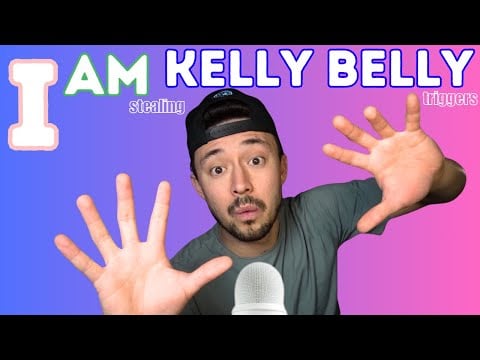 STEALING KELLY BELLY'S ASMR TRIGGERS ... AND SHE STEALS MINE!!!