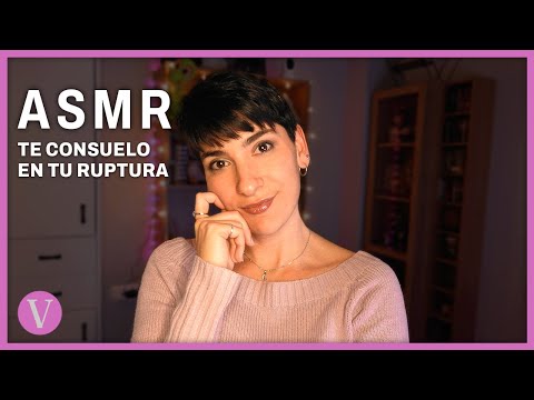 ASMR Español - Roleplay - Te consuelo tras tu RUPTURA de Pareja