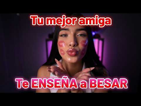 Tu mejor amiga Te ENSEÑA  a B3SAR / ASMR ROLEPLAY