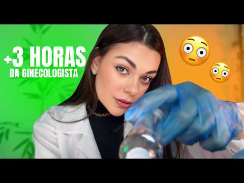 ASMR: +3 Horas Da Ginecologista Fazendo Exames Em Você 👩🏻‍⚕️🩺