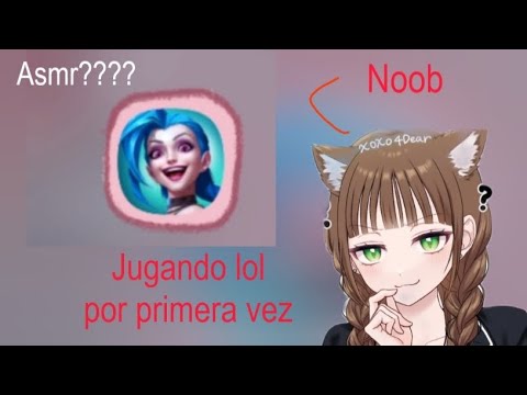 ASMR en vivo // Jugando League Of Legends por primera vez (💀💀💀)
