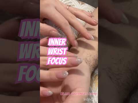 Grattini al polso ✨ Inner wrist focus ✨ ASMR