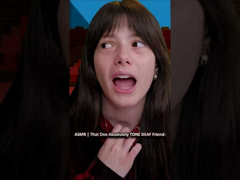 ASMR | That One Absolutely TONE DEAF Friend ─♡─ #asmr #asmrroleplay #comedyasmr