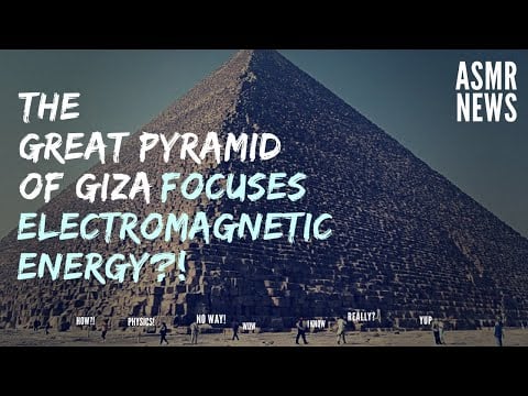 Science and History ASMR | Research Shows Pyramid of Giza Can Focus Electromagnetic Energy