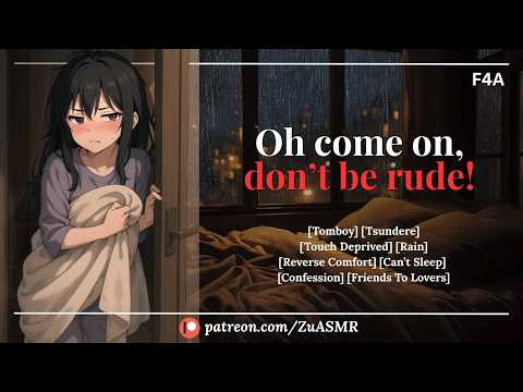 Bratty Tomboy Sneaks In Your Bed For Cuddles |F4A| Confession| Reverse Comfort| Sleep| Rain| ASMR