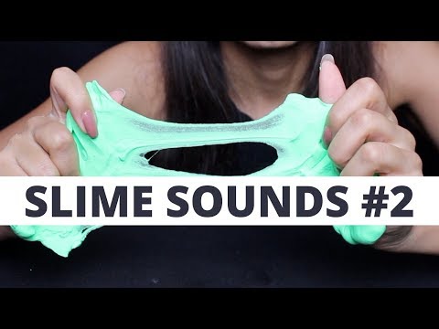 ASMR SLIME SOUNDS #2