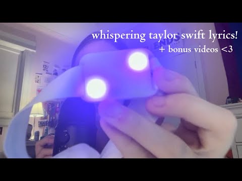 ASMR whispering taylor swift lyrics + bonus concert videos!!