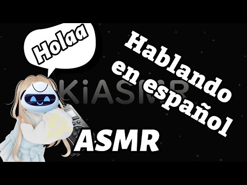 Roblox Spanish ASMR - Hablando de cositas del canal but I'm a... ¿robot?