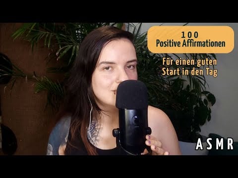 100 Positive Affirmationen für einen guten Start in den Tag | ASMR