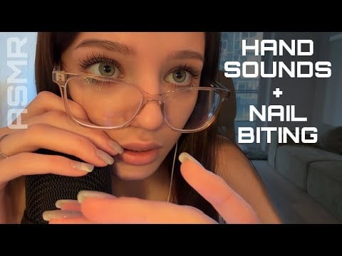 ASMR ☆ Hand Sounds & Nail Biting