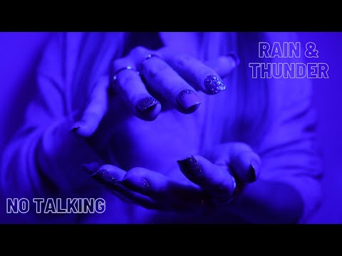 Visual ASMR | Hand Movements & Face Touching | No Talking | Rain & Thunder Ambiance 🌧