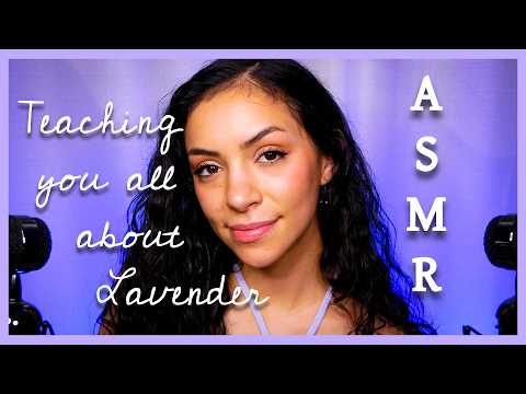 ASMR 🪻All About Lavender 💜 Soft Breathy Up Close Whispers
