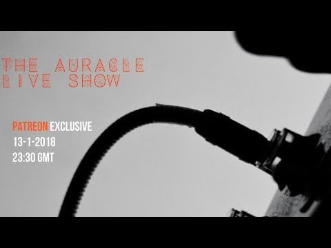 The Auracle ASMR  Live Stream Patreon Exclusiv 13th Jan 23:30 GMT live triggers and chill sounds...