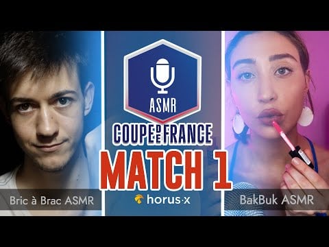Coupe de France ASMR 3 🇫🇷🏆 : Match 1 - Bric à Brac ASMR vs BakBuk ASMR