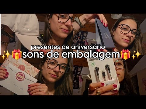 ASMR MEUS PRESENTES DE ANIVERSÁRIO 💕✨️