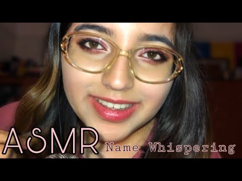 ASMR Whispering Your Names!