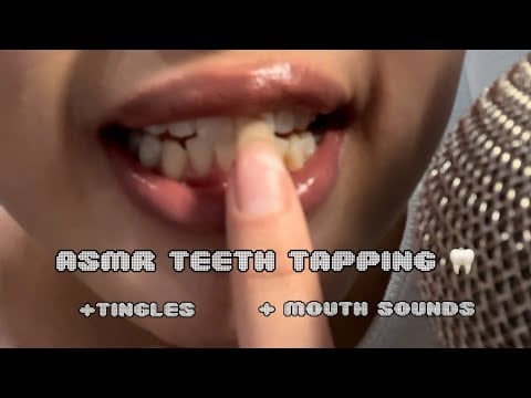 ASMR | Teeth Tapping 🦷 + Wet Mouth Sounds👄🫶 NO TALKING