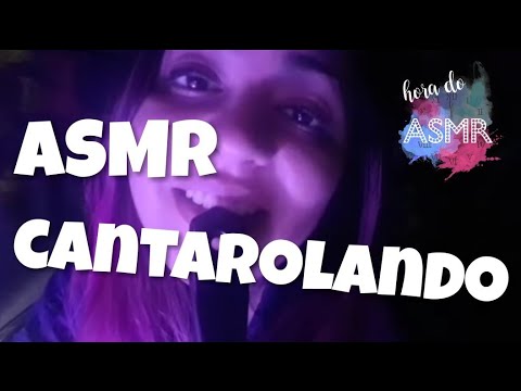 🎧1H ASMR CANTAROLANDO - Vídeo para você relaxar 👂 | Português BR | Hora do ASMR