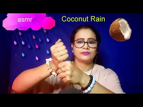 Asmr Coconut Rain 🥥 🌧 (Mouth Sound + Hand Sound)| Asmr Ghosal |