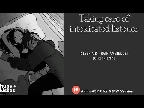 [Girlfriend ASMR] Taking care of intoxicated Listener