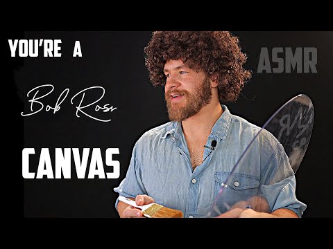 [ASMR] 🎨 You're a Bob Ross Canvas | Episode 2🖌️