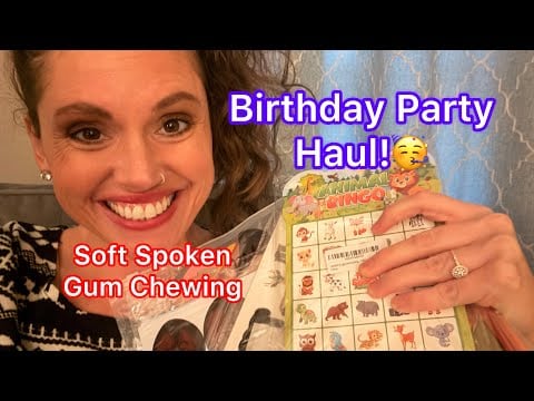 Birthday Party Haul 🎉 Soft Spoken + Gum Chewing ASMR