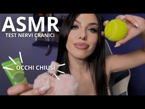 ASMR - ESAME NERVI CRANICI CON GLI OCCHI CHIUSI