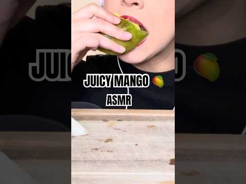 Eating MANGO (ASMR)👄| Comiendo fruta jugosa ASMR - #eatingsounds #food #shorts #eatingasmr