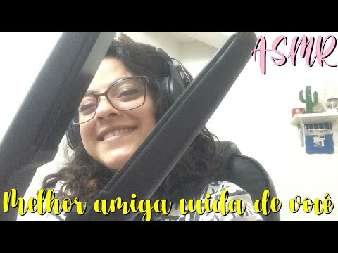 ASMR - Melhor amiga cuida de você no término