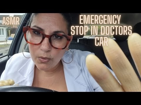 ASMR ROLELAY SLEEP AID EMERGENCY STOP  IN CAR WITH DOCTOR , SOFT WHISPER , STOPS STRESS