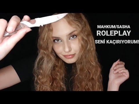 TÜRKÇE ASMR | SENİ KAÇIRIYORUM! | MAHKUM SASHA ROLEPLAY