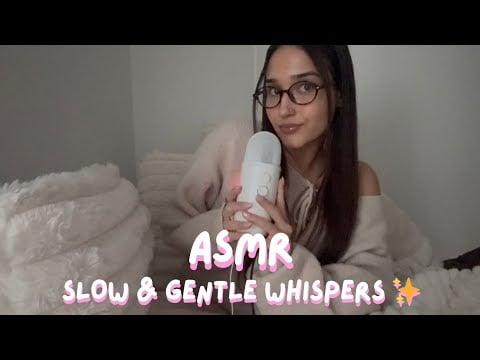 asmr - slow & gentle whispers in your ears ✨