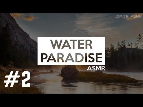 ASMR FR : Water paradise #2