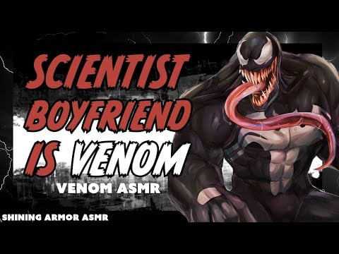 [M4F] Scientist Boyfriend Becomes Venom & Rescues You [ASMR Roleplay] [Symbiote X Listener] [Action]