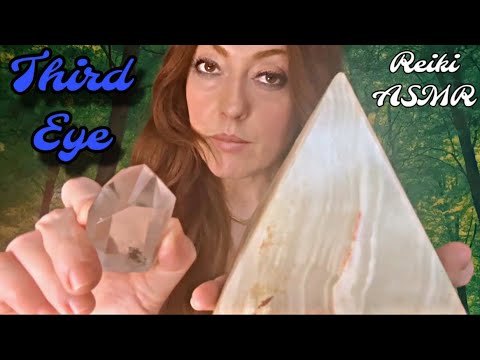 Reiki ASMR | Calm an Overactive Third Eye Chakra | 👁️🪬