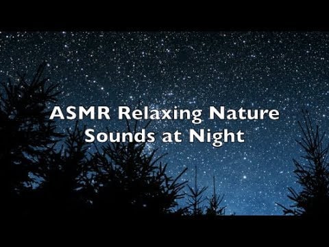 ASMR Relaxing Nature Sounds at Night