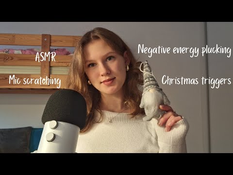 ASMR| Negative energy plucking, mic scratching, late Christmas triggers and rambles ♡♡♡