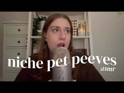 asmr | discussing my weird pet peeves (slow whispered ramble)