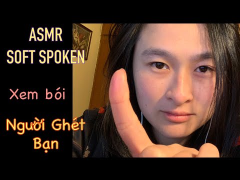 ASMR soft Spoken - Xem bói về Người Ghét Bạn