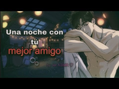 Una noche con tú mejor amigo 🫧 / ROLEPLAY ASMR yaoi ♡