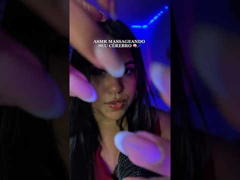ASMR massagem cerebral #asmr #tingles #mouthwhisper #asmrbrasil #relax #visualtingle #asmrsounds