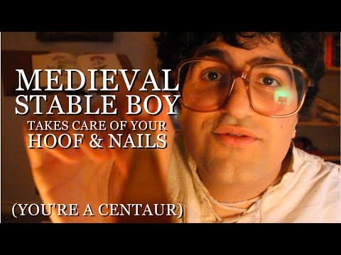[ASMR] Medieval Stable Boy Takes Care of Your Hoof & Nails (You're A Centaur) (British accent)