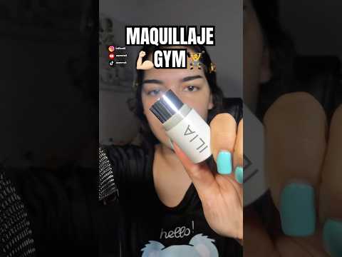 Mi 💄MAKEUP✨ para ir al GYM🏃‍♀️ #asmr #maquillaje