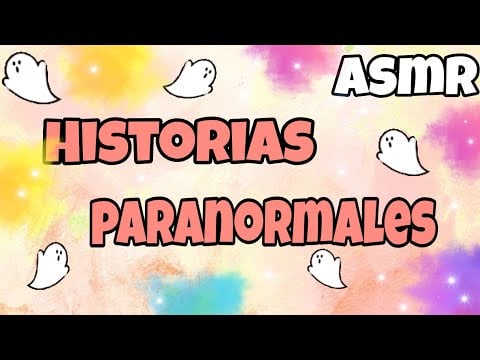 ASMR/ Contando historias paranormales❤👻👻/ Asmr LRM