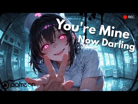 Yandere Insane Obsessive Nurse Has Privacy Concerns & Makes You Hers ASMR | Yandere ASMR Roleplay