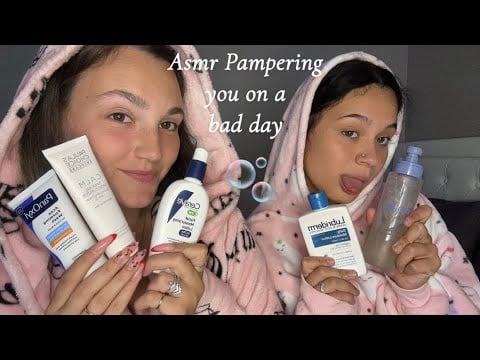 Asmr pampering you with my sister on a bad day✨🫧(up close personal attention and relaxing)