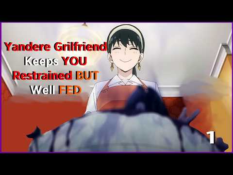 [F4M] Restrained and Fed By Your Yandere Girlfriend | [Lovesick] [Obssessed] [No Escape]