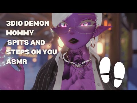 3DIO DEMON MOMMY SPITS AND STEPS AND YOU ASMR