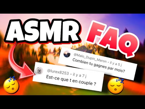 ASMR Français je répond à toutes vos questions FAQ 💤😴 (partie 1)