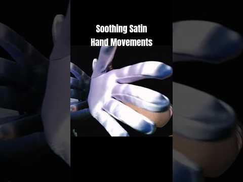 Satin Gloves ASMR for Sleep #relax #triggersforsleep #visualtriggers #visualasmr #asmrlikeasandbox